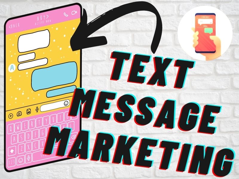 10 Easy Ways to Use Text Messages in Your Marketing